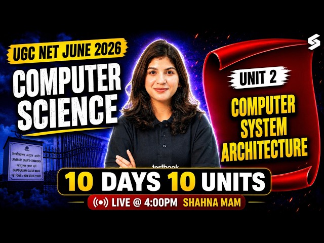 UGC NET 2026 Computer Science Unit 2 | Computer System Architecture UGC NET By Shahna Mam