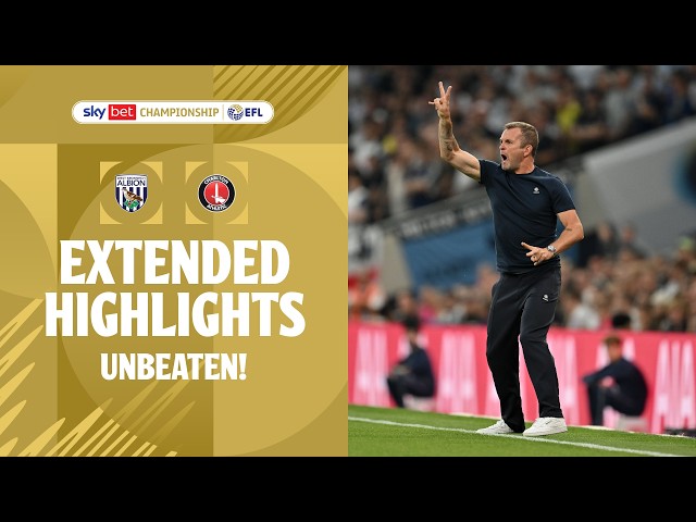 UNBEATEN! | West Brom v Charlton Athletic extended highlights