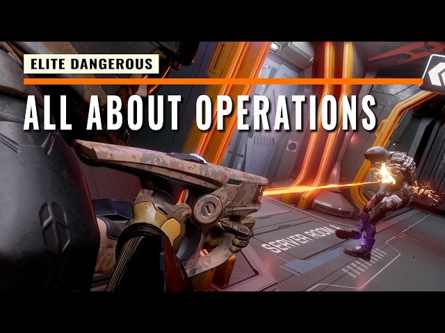 OPERATIONS: Everything We Know | Elite Dangerous