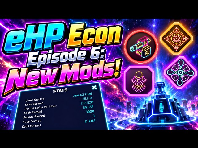 eHP Econ Episode 6: New Mods!