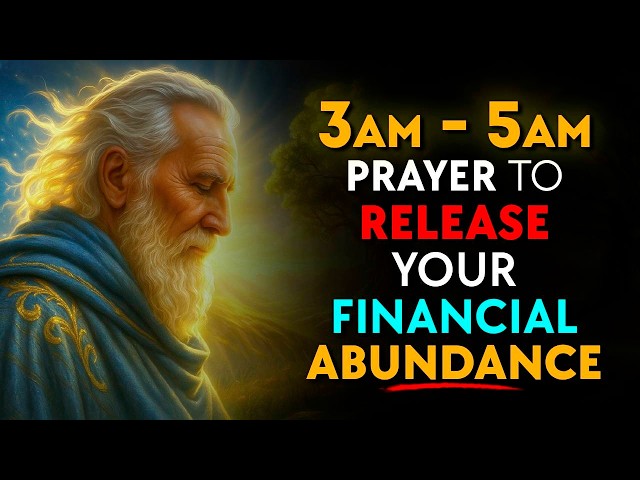Few Know This 3AM to 5AM SECRET: The Hidden PRAYER That Unlocks FINANCIAL FREEDOM