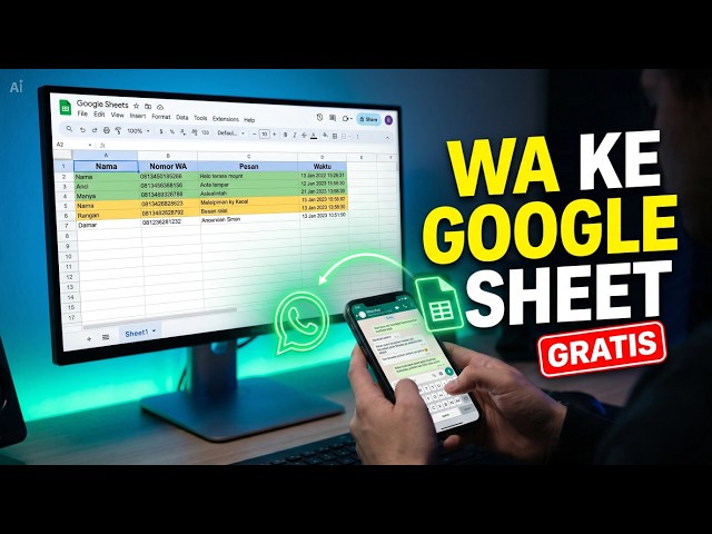 BYE BYE N8N! Buat System Input Data Dari WHASTAPP ke GOOGLE SHEET GRATIS