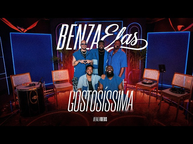 Grupo Benzadeus - Gostosíssima (BenzaElas)