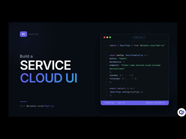 Build a Service Cloud UI with Fast UI | Episode 01