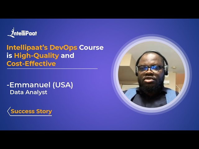 DevOps Course - Intellipaat Reviews | Career Switch | Data Analyst to DevOps Engineer - Emmanuel