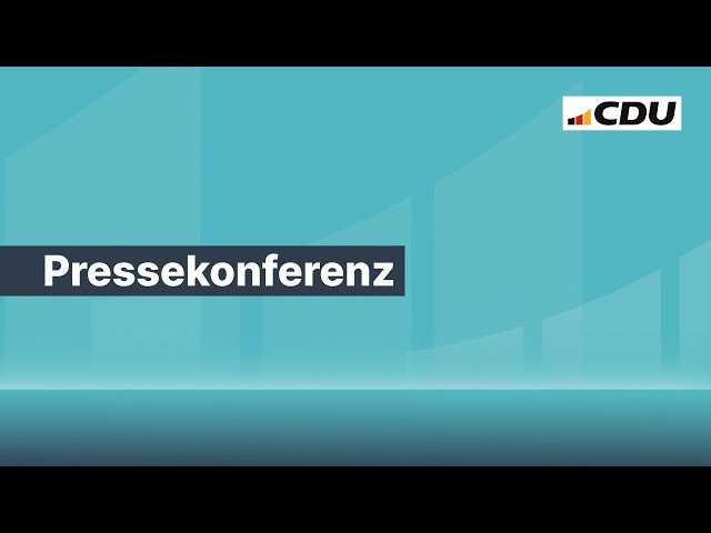 Press Conference with Friedrich Merz, Carsten Linnemann & Franziska Hoppermann