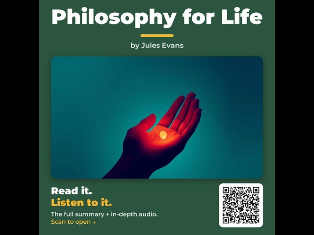 Philosophy for Life by Jules Evans - Book Summary