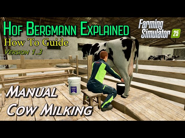Manual Cow Milking | Hof Bergmann V 1.3 | Farming Simulator 25