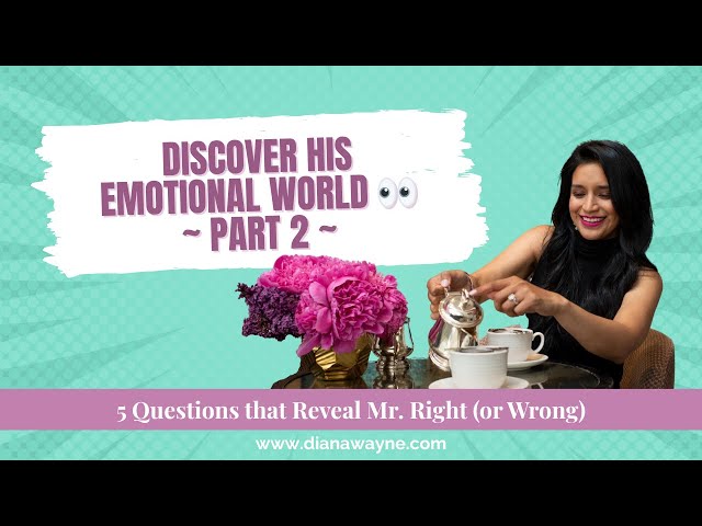 Discover his Emotional World 😮 | 5 Powerful Questions Smart Women Ask on Dates (Part 2)