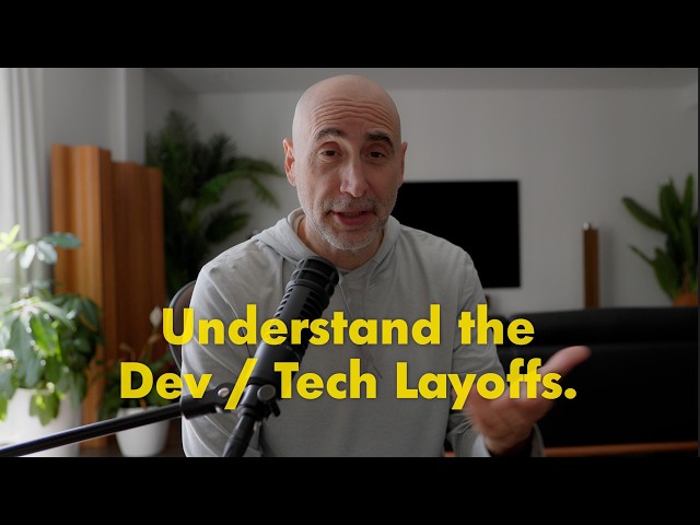 Understanding the Tech / Dev Layoffs - what Devs Need to Do