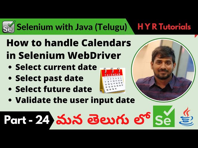 P24 - How to handle Calendars using Selenium WebDriver | తెలుగు |