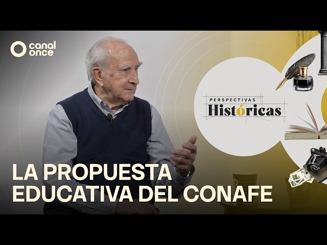 Historical Perspectives - The Educational Proposal of CONAFE (07/27/2026)
