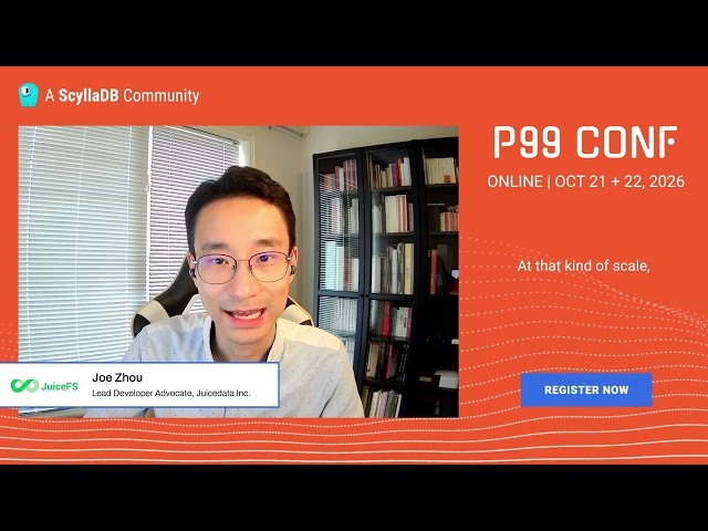 P99 CONF 2026 - Joe Zhou, Lead Developer Advocate at Juicedata Inc.