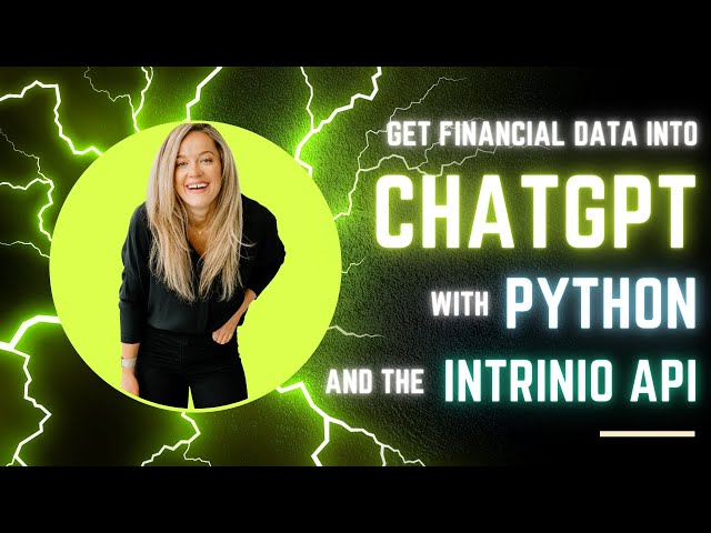 How to Use Python and the Intrinio API to Pull Financial Data into ChatGPT