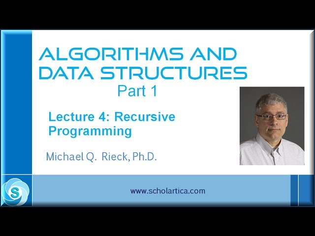 Algorithms and Data Structures Part 1:  Recursive Programming