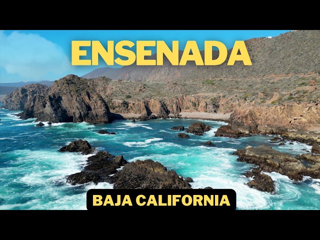 Ensenada: La Joya de Baja California