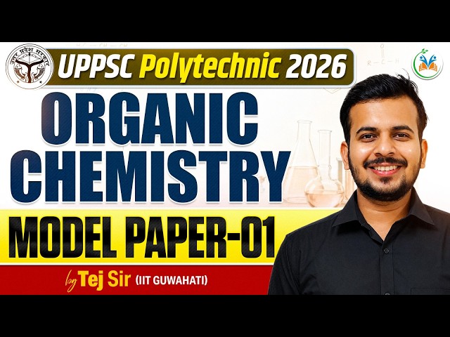 UP Polytechnic Chemistry 2026 | Organic Chemistry Model/Mock Paper-01 | UP PGT Chemistry 2026 Jobs