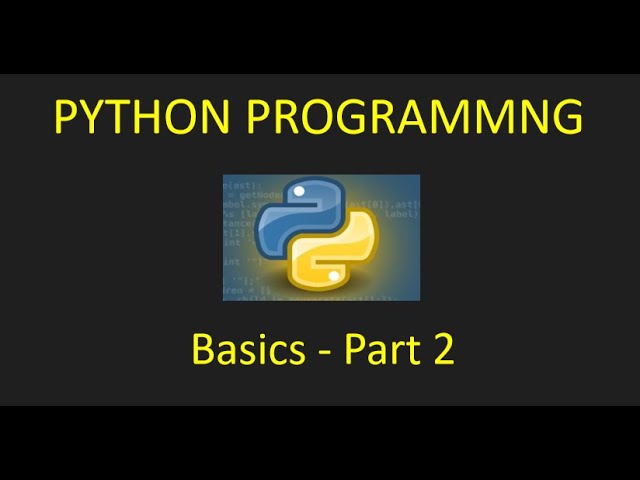 Python Programming - Basics of Python Part 2