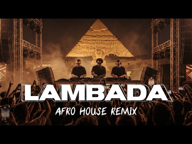 Kaoma – LAMBADA | Afro House Remix | Global Dance Fusion