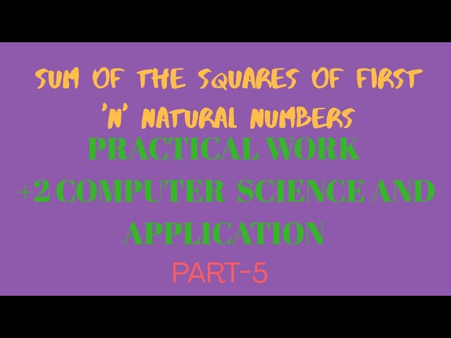 practical work/part 5/commerce , science /computer application/computer science/sum of squares