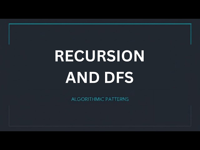Recursion and DFS explained simply (in 15 minutes)