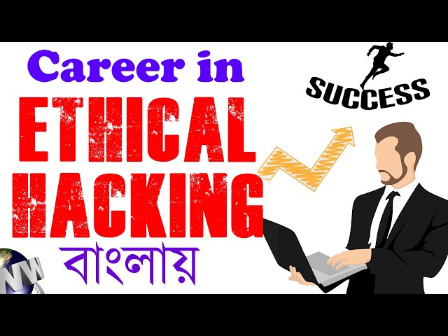Career In Ethical Hacking | Bangla Tutorial