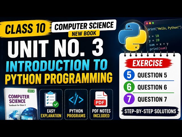 Class 10 Computer Unit 3 Introduction to Python Programming | Exercise Q5, Q6, Q7 | New Book