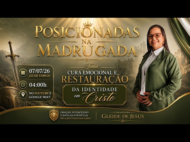 POSICIONADAS NA MADRUGADA - Cura emocional e restauração da identidade em Cristo