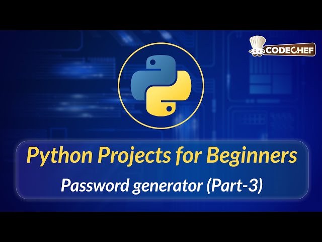 Password generator (Part-3) | Python Projects for Beginners