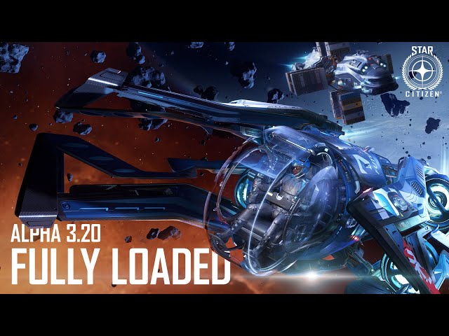 Star Citizen Alpha 3.20 - Fully Loaded