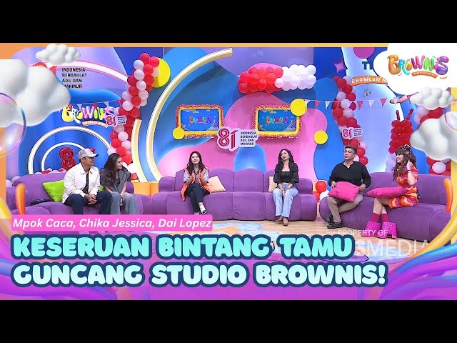 [FULL] Keseruan Bintang Tamu Guncang Studio Brownis! - BROWNIS (13/08/26)