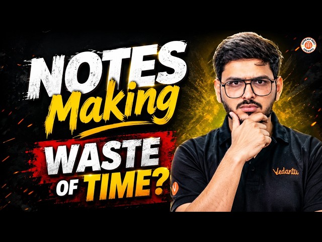NEET 2027 Preparation | Notes Making is a Waste of Time? | NEET Physics Notes Strategy By ACP Sir