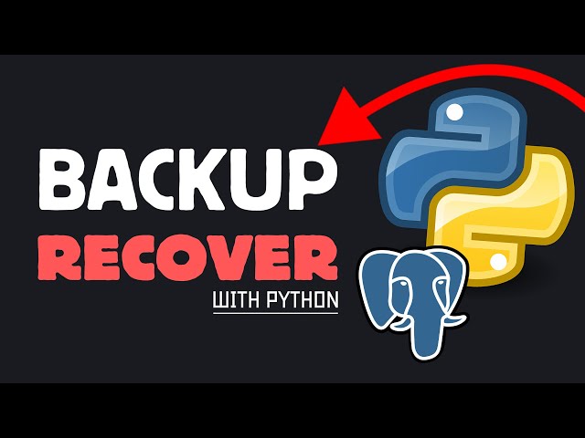 PostgreSQL Backup and Recovery Using Python | Step-by-Step Tutorial