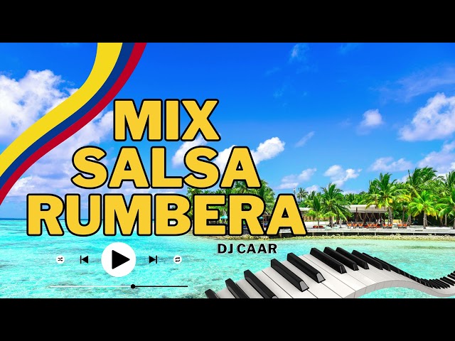 Salsa Rumbera Colombiana 2025 🔥 | (Oiga, Mire, Vea - Cali Pachanguero – Rebelión) Dj Caar