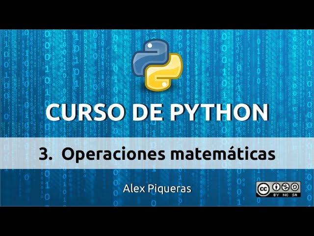 Curso Python desde Cero | 3. Operaciones matemáticas