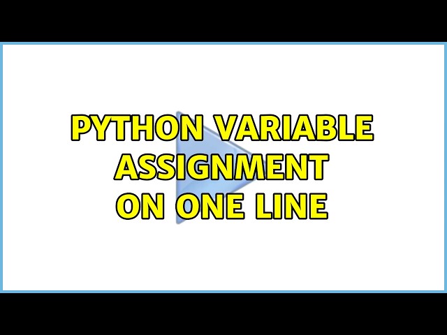 Python Variable Assignment on One line