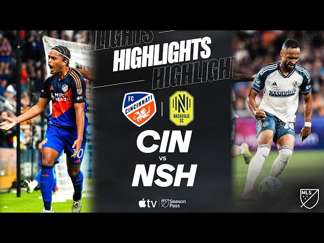 FC Cincinnati vs. Nashville SC | Full Match Highlights | Stoppage Time Game-Winning Goal!