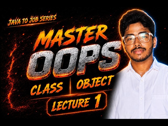 Master Java OOPs | Class and Object in Java Explained with real time Examples | Lecture 1
