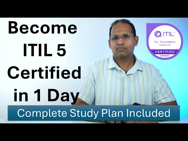 ITIL 5 Certified in 1 day, Complete Study Plan