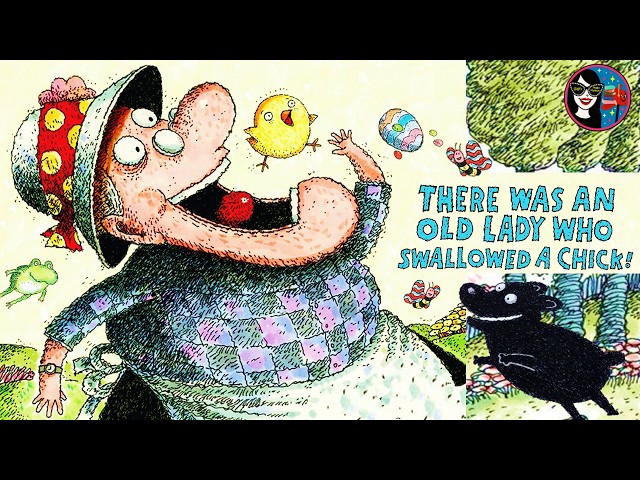There Was an Old Lady Who Swallowed a Chick 🐥 | READ ALOUD