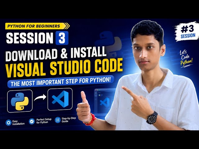 How to Install VS Code for Python in 2026 🔥 | Python for Beginners | Session 3