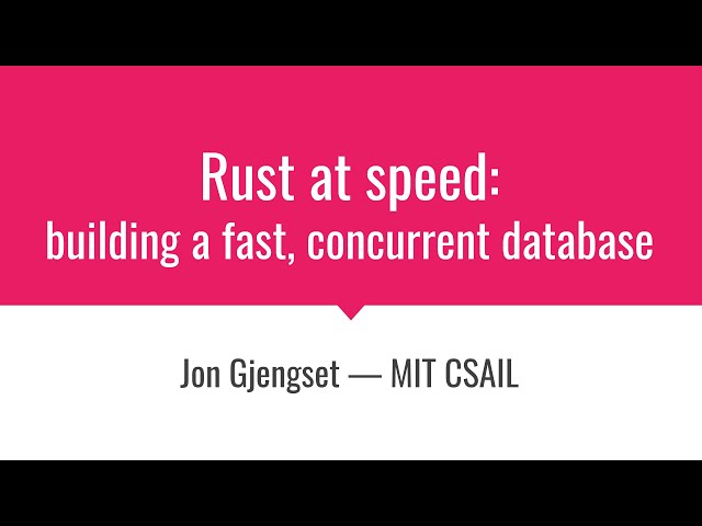 Rust at speed — building a fast concurrent database