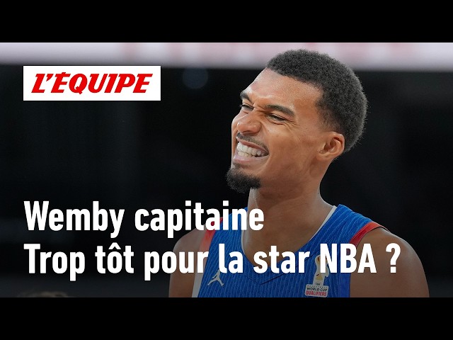 Basketball: Wembanyama as captain of the French national team, is it a no-brainer?