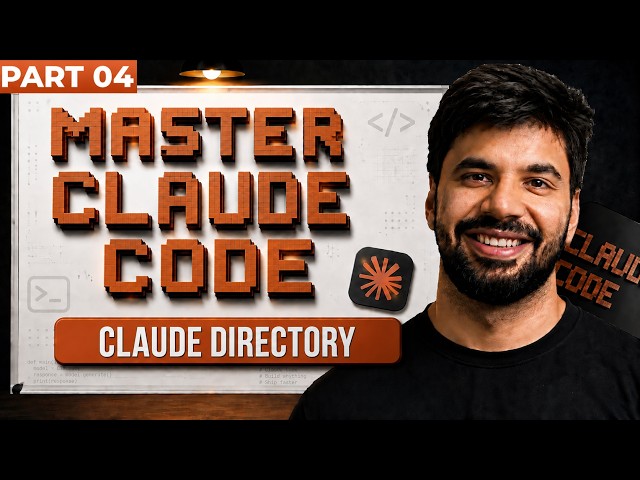 Master the Claude Directory | The Ultimate Claude Code Course: Beginner to Advanced