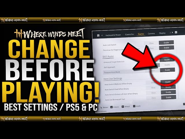CHANGE THESE NOW! Best Settings For Where Winds Meet on PC & Playstation! (Best Settings Guide)
