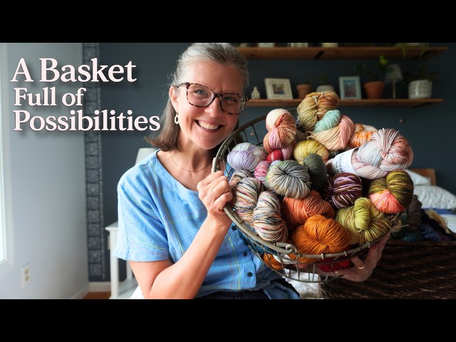 A Basket Full of Possibilities | Knitting Podcast & Cozy Summer Vlog