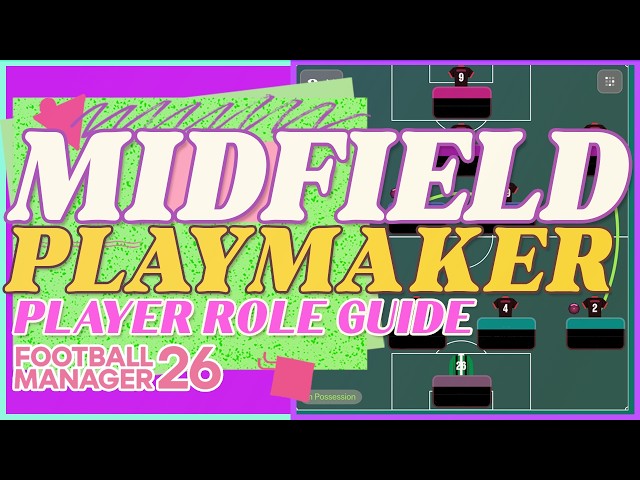 Midfield Playmaker | FM26 Player Role Guide