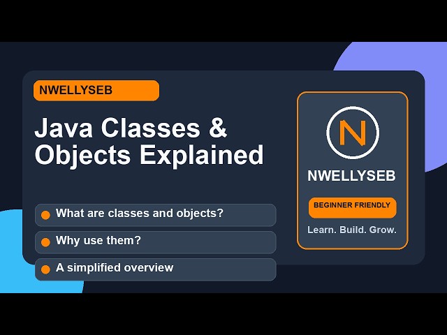 Java Classes & Objects Explained