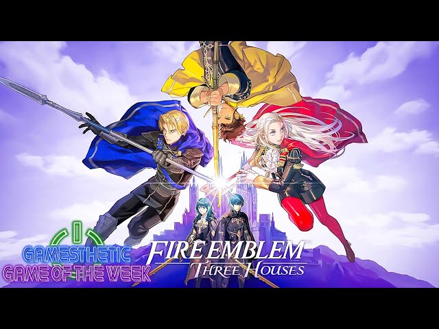 Fire Emblem: Three Houses | Gamesthetic Game Of The Week