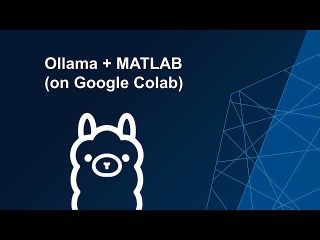 Call Ollama from MATLAB on Google Colab